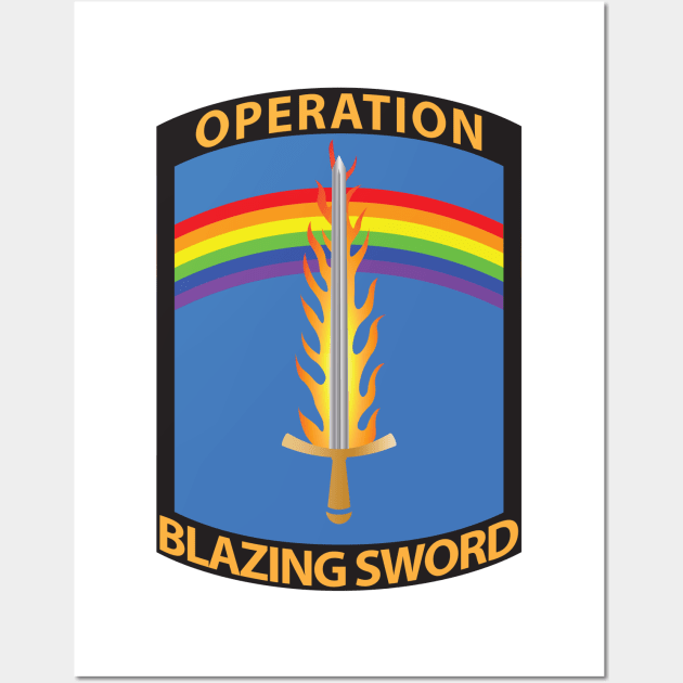 Operation Blazing Sword Wall Art by Operation Blazing Sword